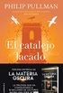 El catalejo lacado (La Materia Oscura n 3) (Spanish Edition)