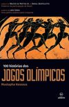 100 Histrias dos Jogos Olmpicos