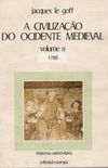 A Civilizao do Ocidente Medieval - vol. II.