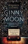 Ginny Moon: Te presento a Ginny. Tiene catorce anos, es autista y guarda un secreto desgarrador (Spanish Edition)