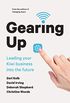 Gearing Up: Leading your Kiwi Business into the Future (English Edition)