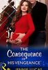 The Consequence Of His Vengeance (Mills & Boon Modern) (One Night With Consequences, Book 28) (English Edition)