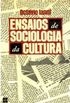 Ensaios de sociologia da cultura