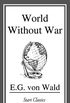 World Without War (English Edition)