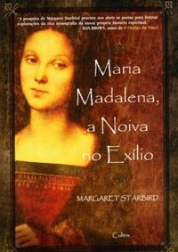 Maria Madalena a Noiva no Exilio