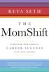 The MomShift: Women Share their Stories of Career Success After Having Children (English Edition)