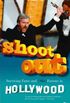 Shoot Out: Surviving The Fame And (Mis)Fortune Of Hollywood