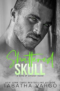 Shattered Skull (Sons of Sinister Book 1) (English Edition)