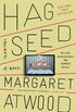 Hag-Seed: William Shakespeare#s The Tempest Retold: A Novel