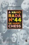 A namorada n 44 de Harry Chess