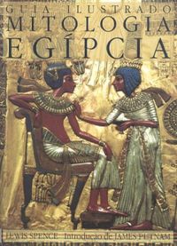 Guia Ilustrado: Mitologia Egpcia
