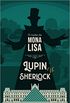 O Roubo da Mona Lisa: Arsne Lupin vs. Sherlock Holmes