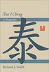 The I Ching: A Biography