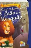 O leo e o mosquito
