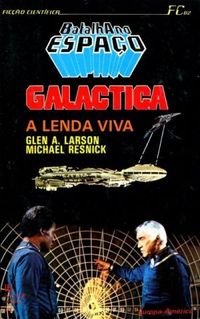 Galactica - A Lenda Viva