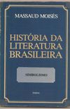 Histria da Literatura Brasileira - IV
