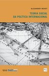 Teoria Social da Poltica Internacional