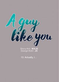 A guy like you #13