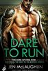 Dare To Run: The Sons of Steel Row 1: The stakes are dangerously high...and the passion is seriously intense (English Edition)