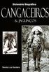 Dicionario Biografico Cangaceiros & Jaguncos