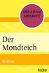 Der Mondteich: Roman (German Edition)