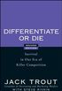 Differentiate or Die: Survival in Our Era of Killer Competition (English Edition)