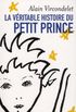 La vritable histoire du Petit prince