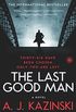 The Last Good Man: A Novel
