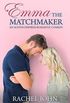 Emma the Matchmaker: An Austen Inspired Romantic Comedy