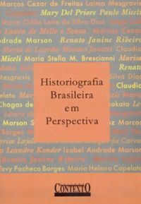 Historiografia Brasileira em Perspectiva 