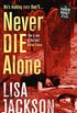 Never Die Alone: New Orleans series, book 8 (New Orleans thrillers) (English Edition)