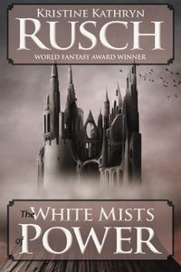 The White Mists of Power