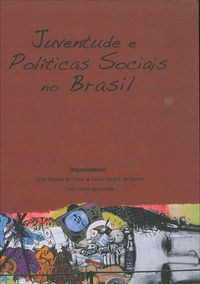 JUVENTUDE E POLITICAS SOCIAIS NO BRASIL 