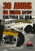 30 Anos do Disco Hip Hop Cultura de Rua