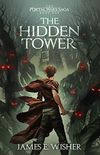The Hidden Tower (The Portal Wars Saga Book 1) (English Edition)