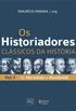 Os Historiadores Clssicos Da Histria - Volume 1