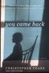 You Came Back: A Novel (English Edition)
