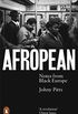 Afropean: Notes from Black Europe (English Edition)