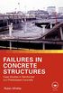 Failures in Concrete Structures: Case Studies in Reinforced and Prestressed Concrete (English Edition)