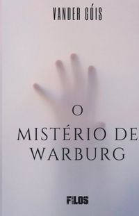 O mistrio de warburg