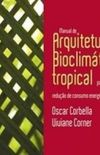 Manual de Arquitetura Bioclimtica Tropical para a reduo de consumo energtico