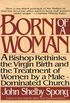 Born of a Woman (English Edition)