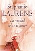 La verdad sobre el amor (Los Cynster 12) (Spanish Edition)