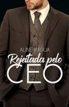 Rejeitada Pelo CEO