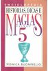 Histrias, Dicas e Magias - Vol. 5