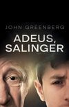 Adeus, Salinger