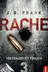 RACHE - Vertrauen ist tdlich: Folge 3 (Ein Stein & Berger Thriller) (German Edition)