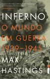 Inferno: O mundo em guerra 1939-1945
