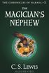The Magicians Nephew (The Chronicles of Narnia, Book 1) (English Edition)