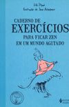 Caderno de Exerccios Para Ficar Zen em um Mundo Agitado
